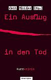 Ein Ausflug in den Tod. Anthologie