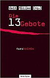Die 13 Gebote. Anthologie